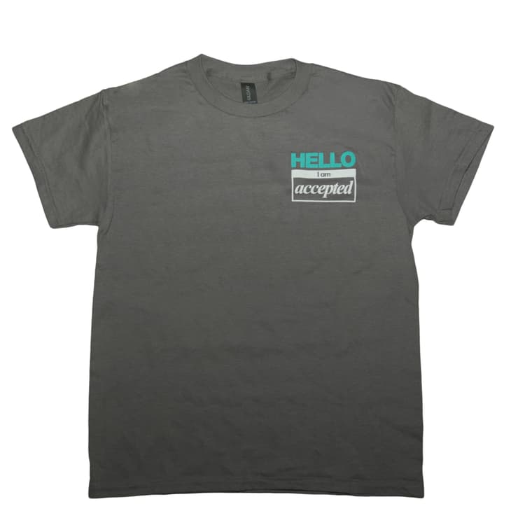 I am ACCEPTED Tee